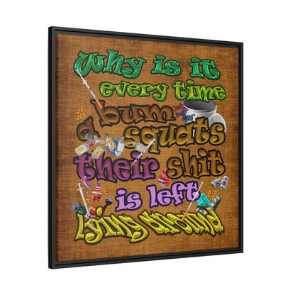 the bum's shit - framed canvas art (brown papyrus)