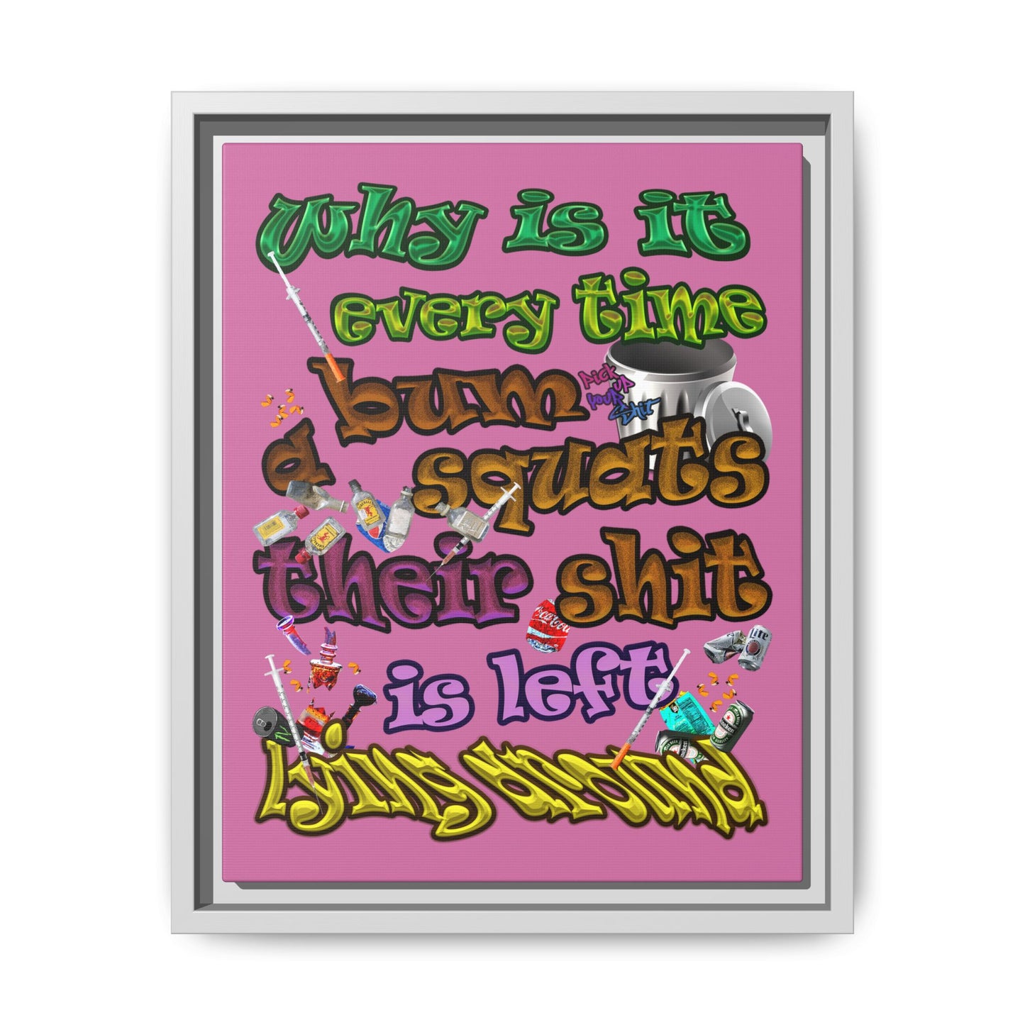 the bum's shit - framed canvas art (light pink)
