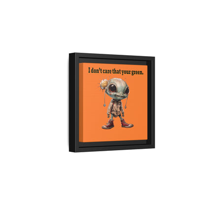 I don't care that your green - framed canvas art (crusta)