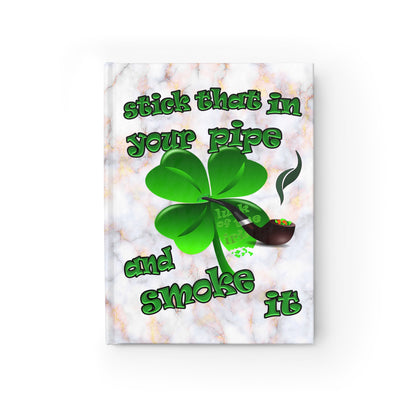 stick that in your pipe and smoke it - journal-lined (white marble)