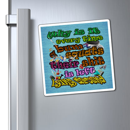 the bum's shit - Magnets - (faded blue)