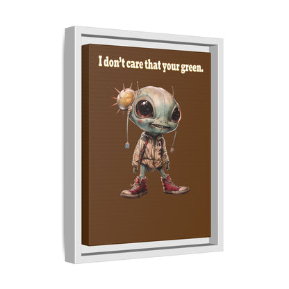 I don't care that your green - framed canvas art (brown)
