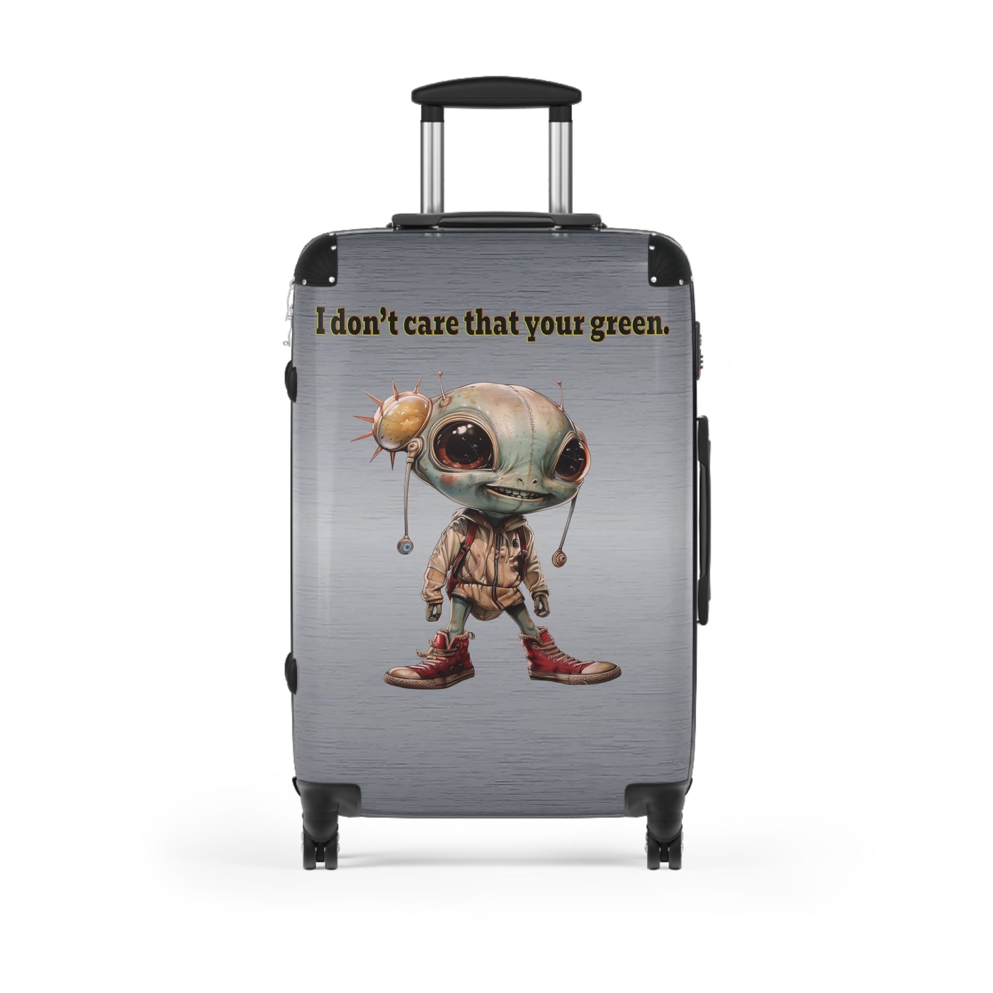 I don't care that your green - Suitcase (brushed nickel)