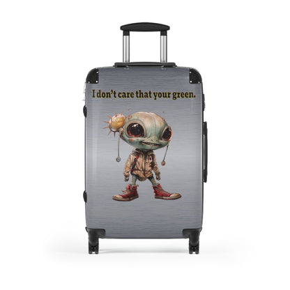 I don't care that your green - Suitcase (brushed nickel)