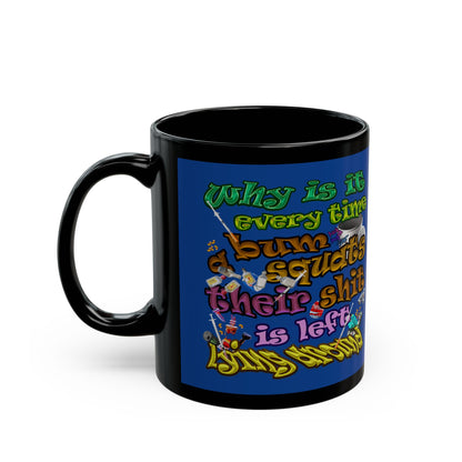 the bum's shit - Black Mug (dark blue)