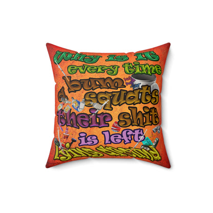 the bum's shit - Faux Suede Square Pillow - (burnt orange)