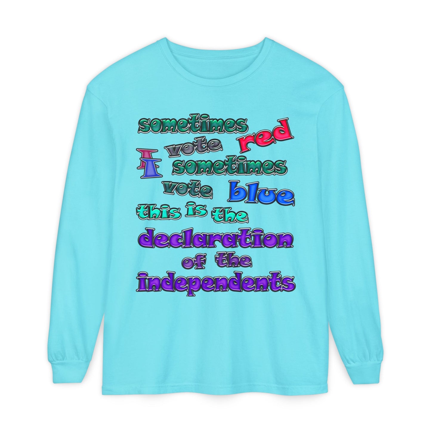 declaration of the independents - Unisex Garment-dyed Long Sleeve T-Shirt