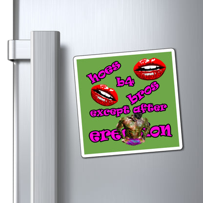 hoes b4 bros - Magnets - (green)