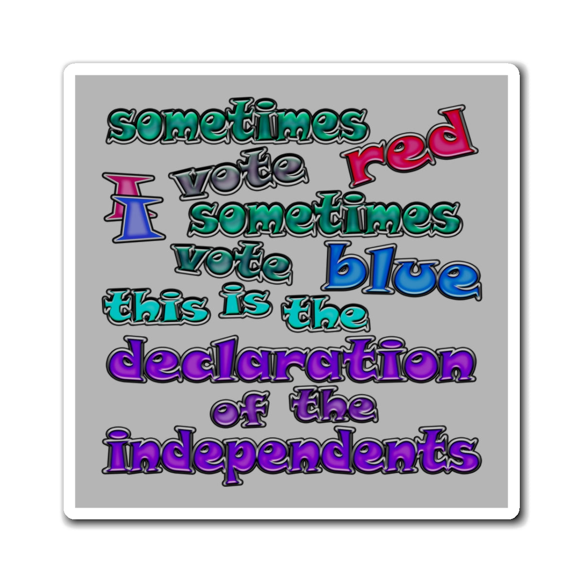 declaration of the independents - Magnets - (light grey)