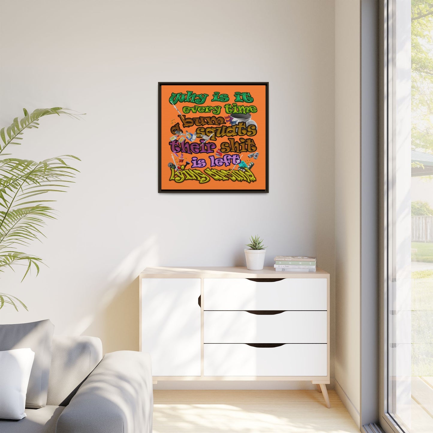 the bum's shit - framed canvas art (crusta)