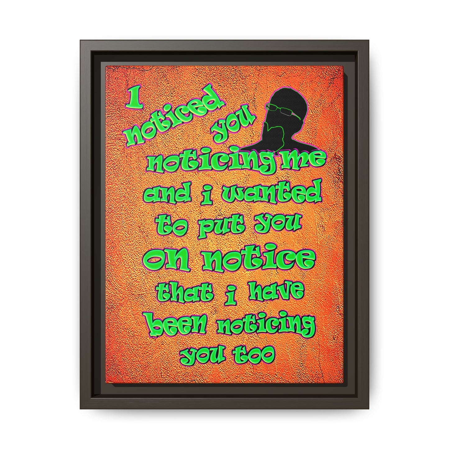 noticed you noticing - framed canvas art (burnt orange)