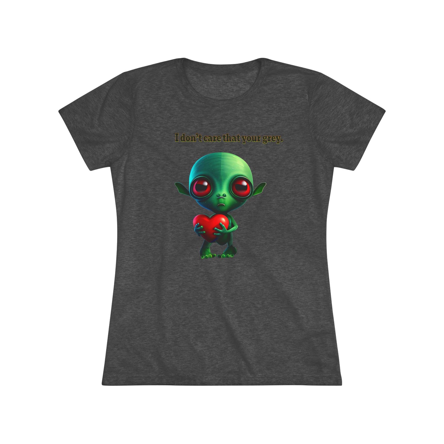 I don't care that your grey - Women's Triblend Tee
