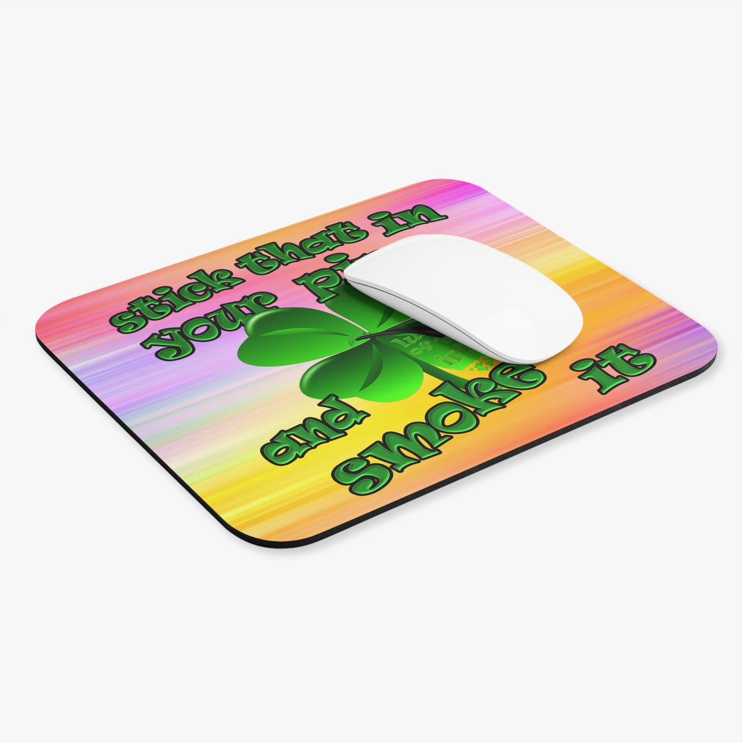 stick that in your pipe and smoke it - Mouse Pad (Rectangle) (color blur)