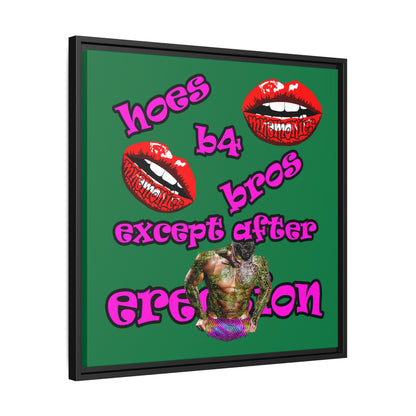 hoes b4 bros - framed canvas art (dark green)