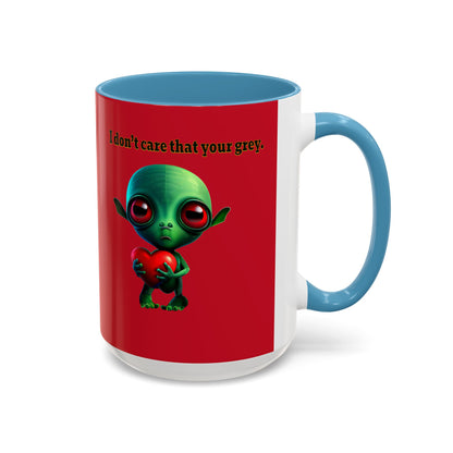 I don't care that your grey - Accent Mug (dark red)