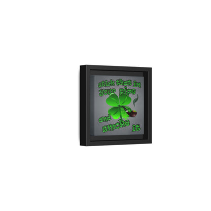stick that in your pipe and smoke it - framed canvas art (grey-light grey)
