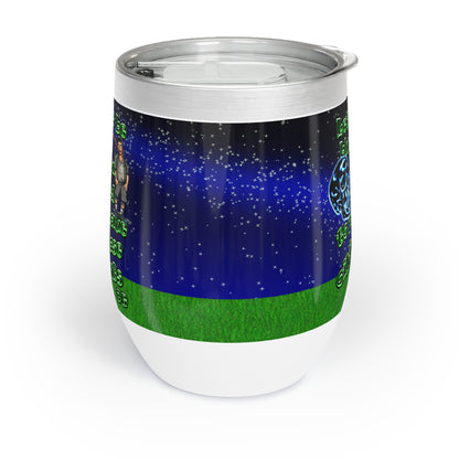 og - Chill Wine Tumbler ('snoops' background)