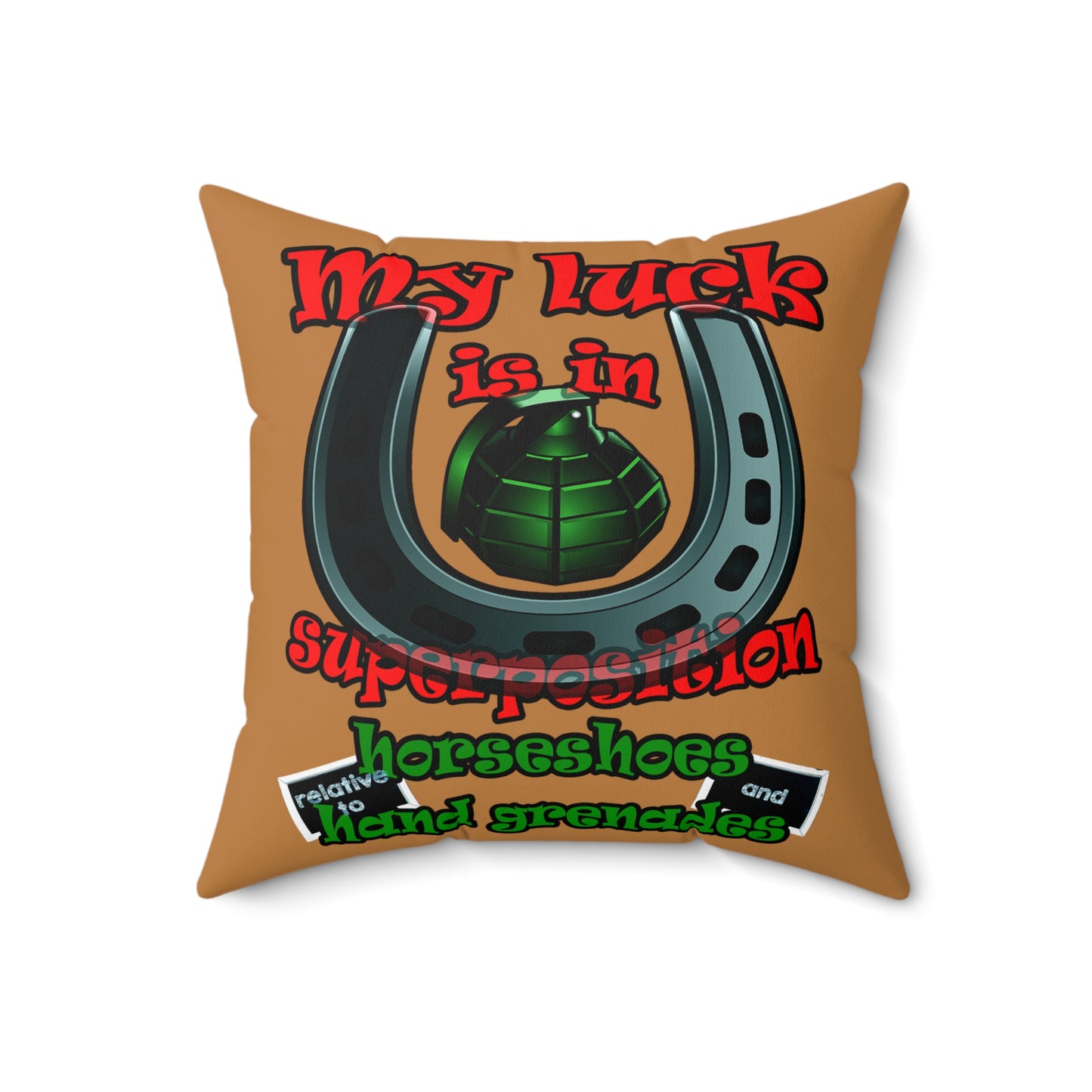 my luck - Spun Polyester Square Pillow - (light brown)