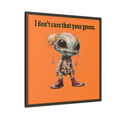 I don't care that your green - framed canvas art (crusta)