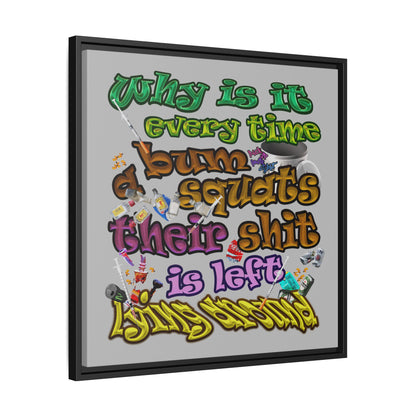 the bum's shit - framed canvas art (light grey)
