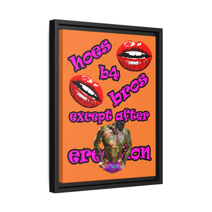 hoes b4 bros - framed canvas art (crusta)