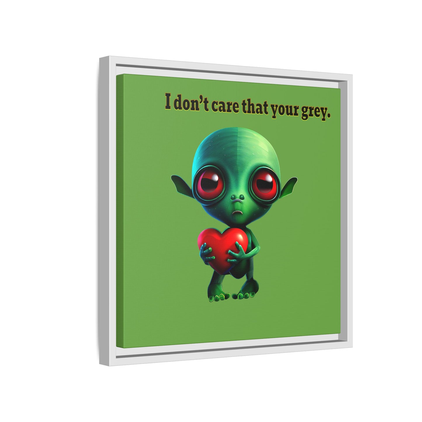 I don't care that your grey - framed canvas art (green)