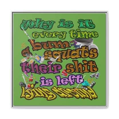 the bum's shit - framed canvas art (green)