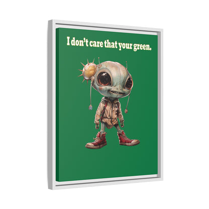 I don't care that your green - framed canvas art (dark green)