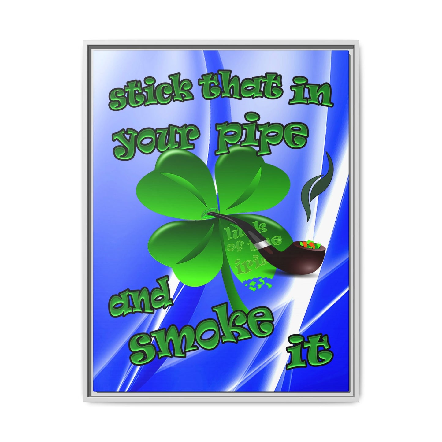 stick that in your pipe and smoke it - framed canvas art (blue-white wave)