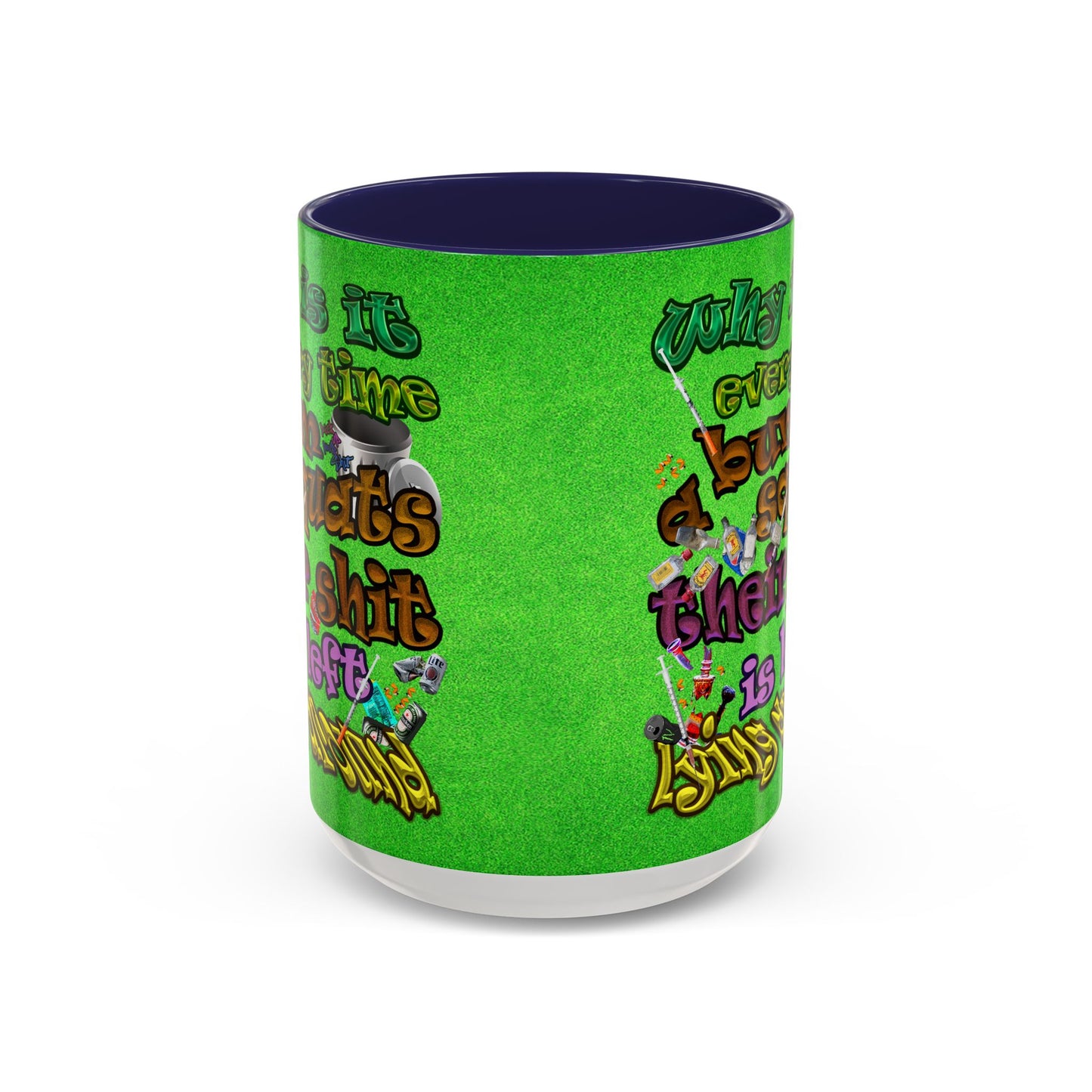 the bum's shit - Accent Mug (green turf)
