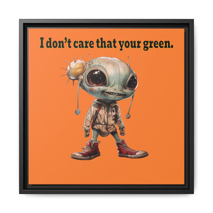 I don't care that your green - framed canvas art (crusta)