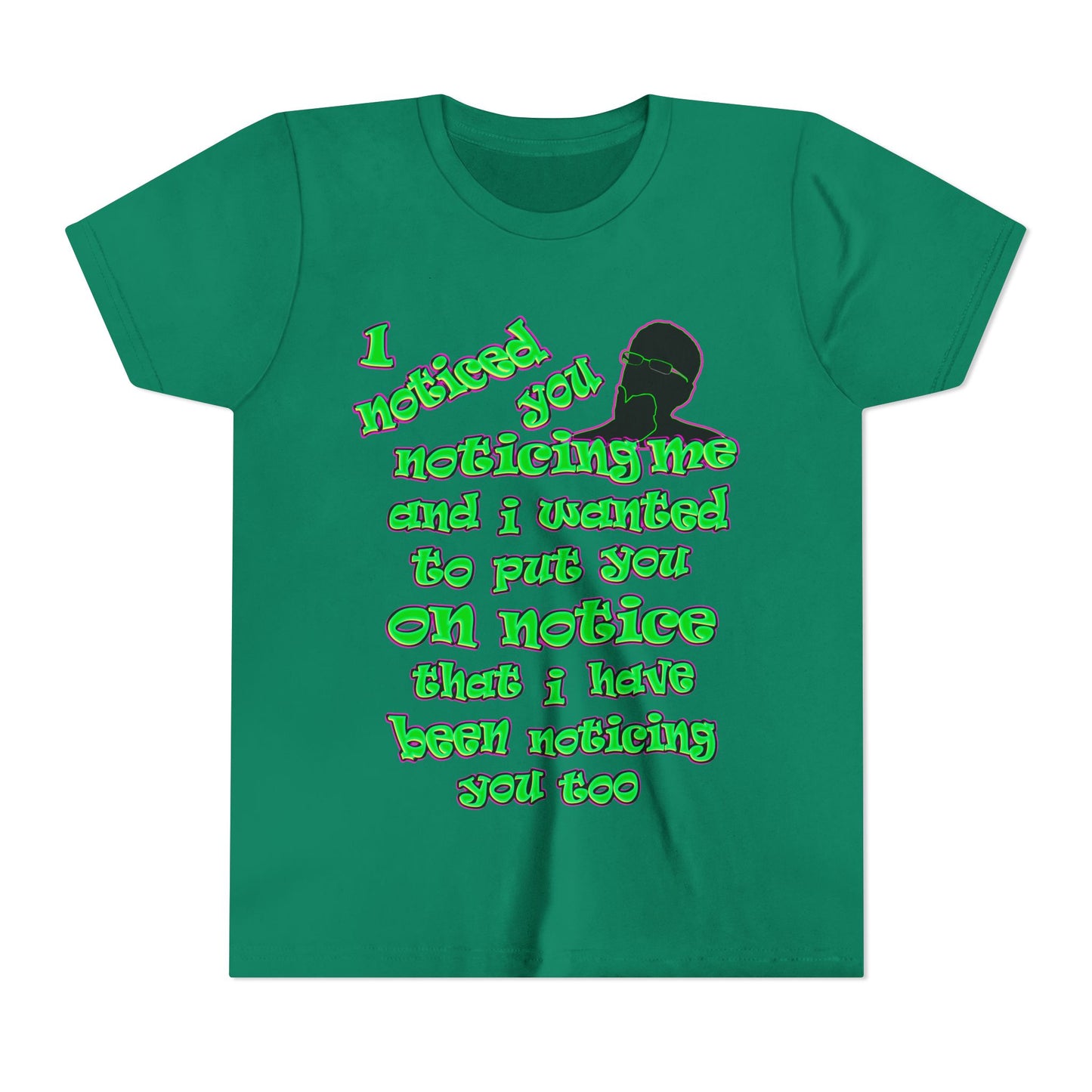 noticed you noticing - Youth Short Sleeve Tee