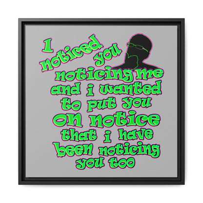 noticed you noticing - framed canvas art (light grey)