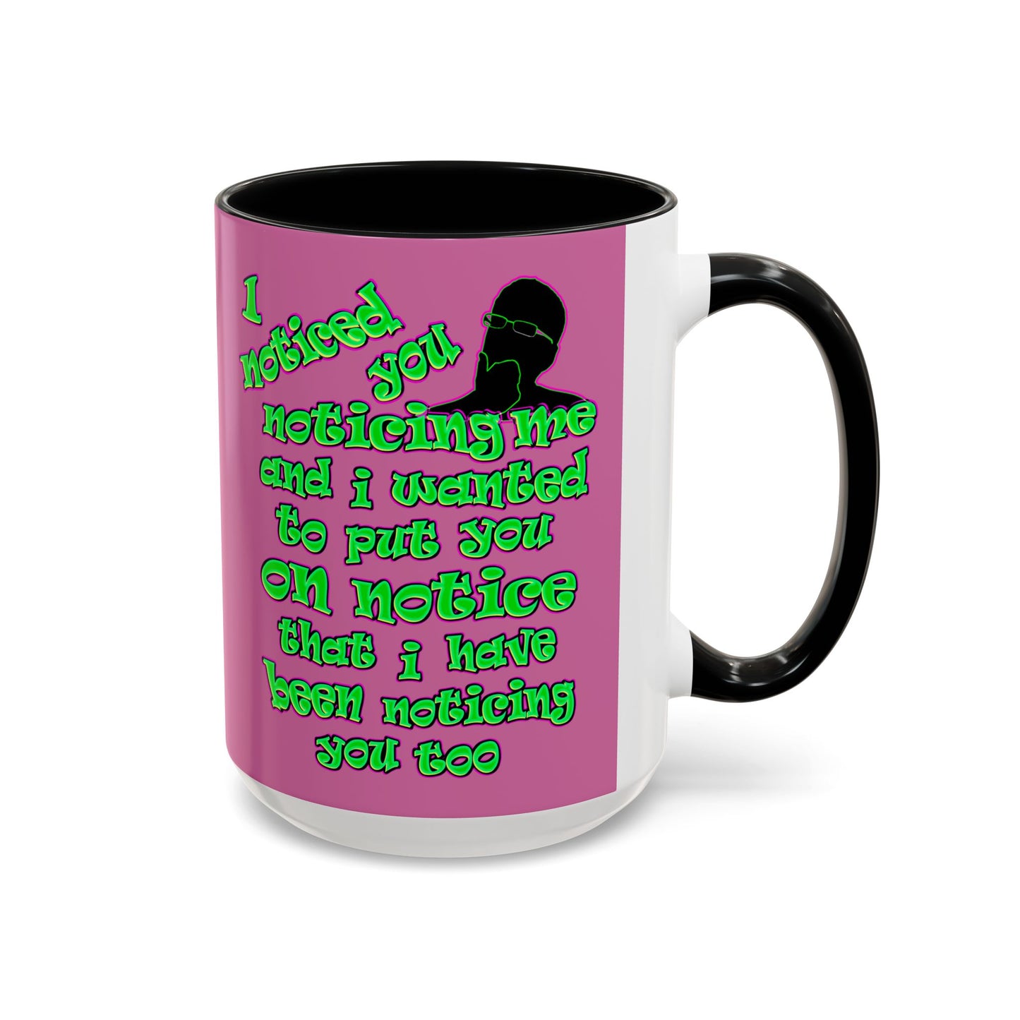 noticed you noticing - Accent Mug (light pink)