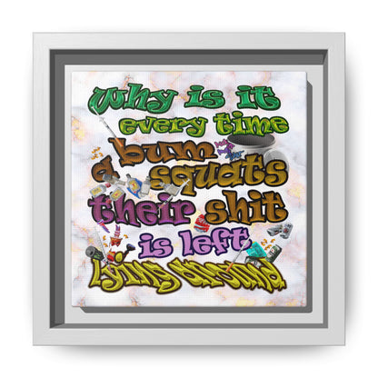 the bum's shit - framed canvas art (white marble)