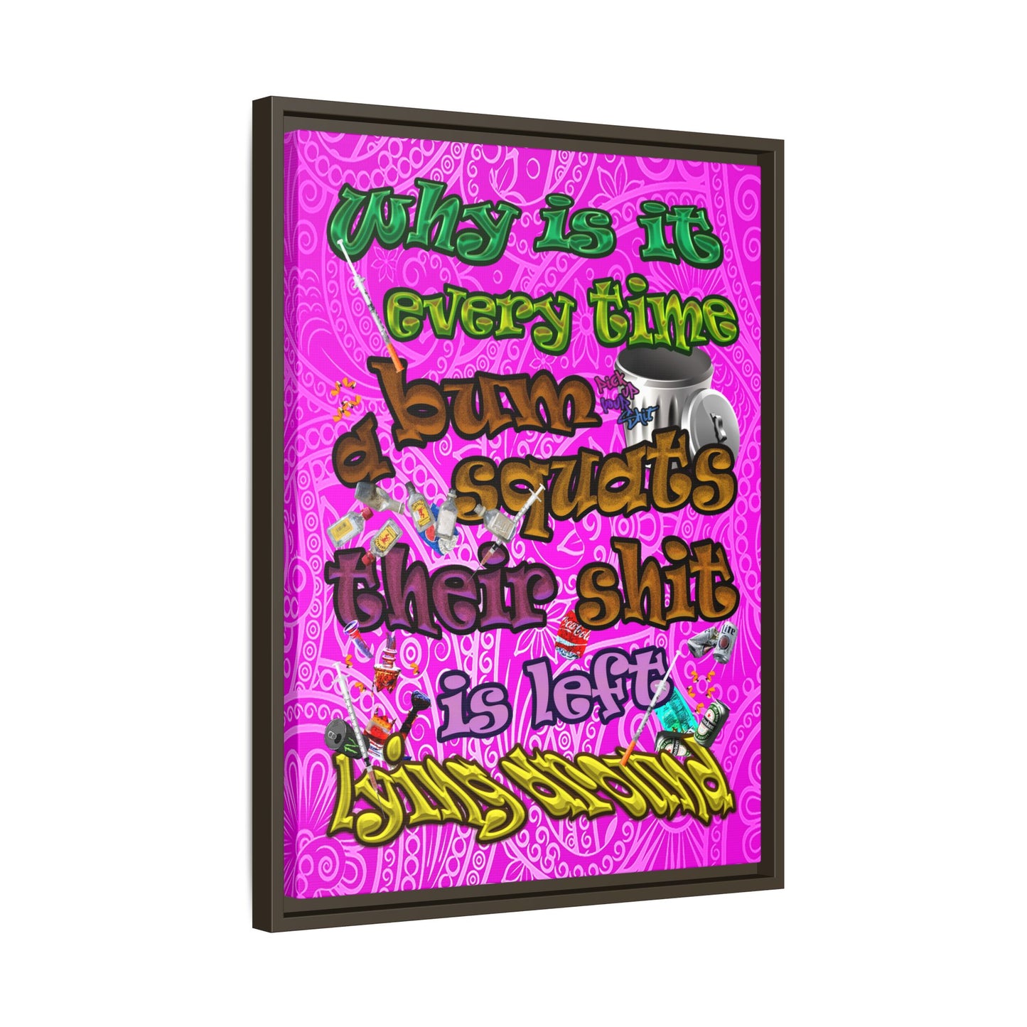 the bum's shit - framed canvas art (pink swirl)