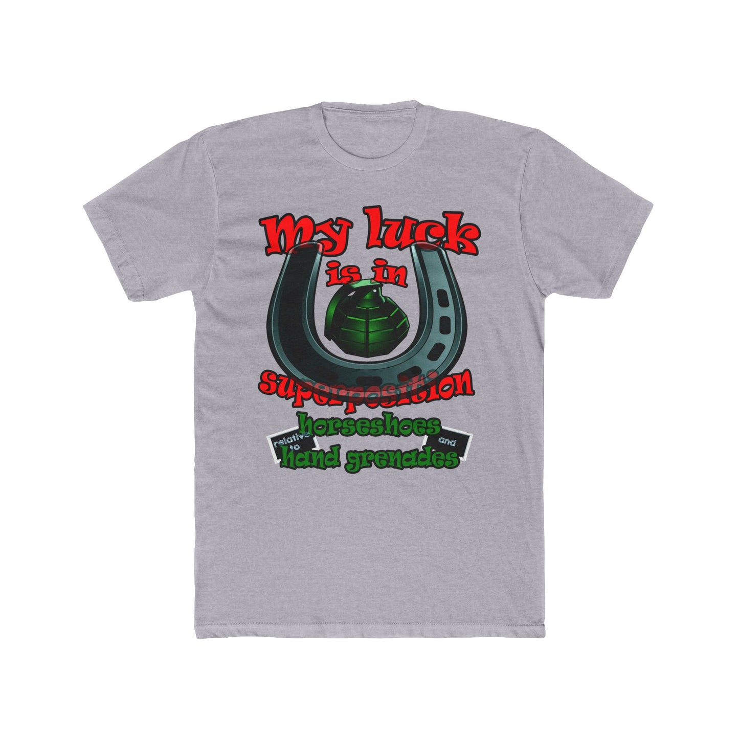 my luck - Men's Cotton Crew Tee