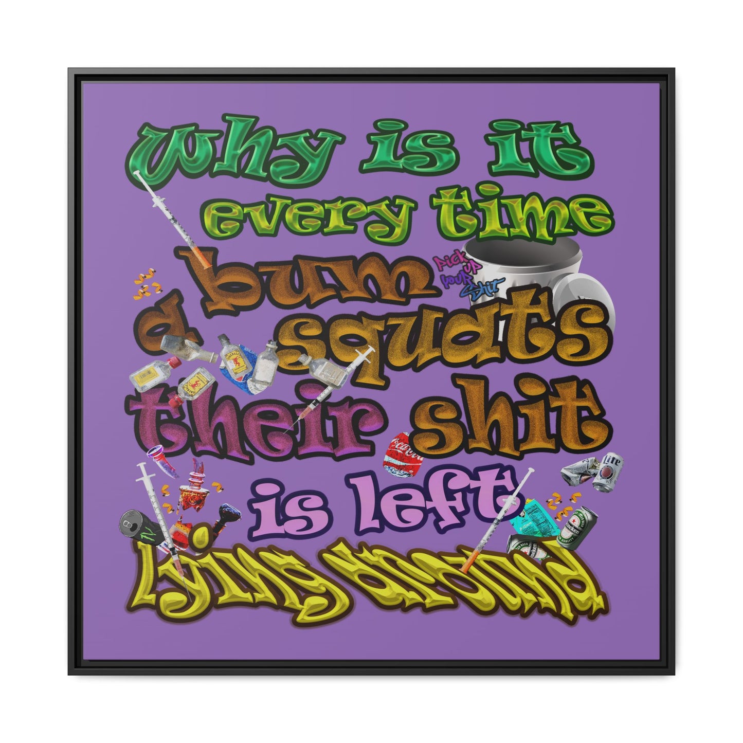 the bum's shit - framed canvas art (light purple)