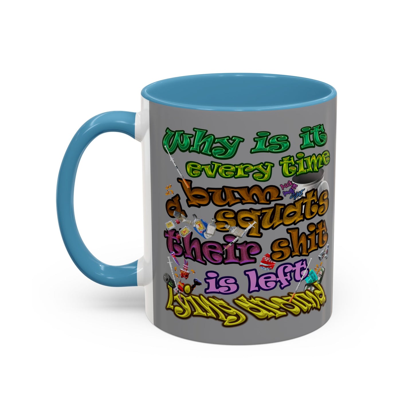 the bum's shit - Accent Mug (grey)