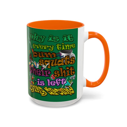 the bum's shit - Accent Mug (dark green)