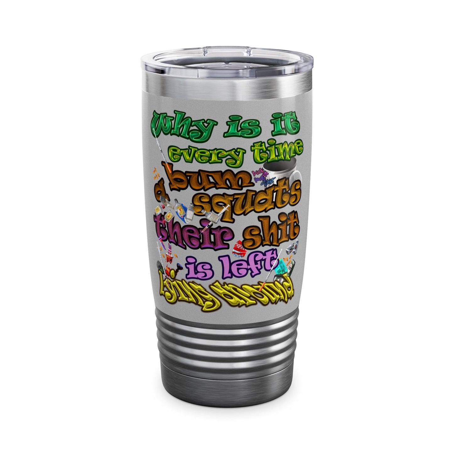 the bum's shit - Ringneck Tumbler, 20oz (light grey)