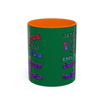 declaration of the independents - Accent Mug (dark green)