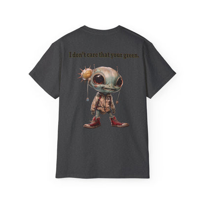 I don't care that your grey - Unisex Ultra Cotton Tee