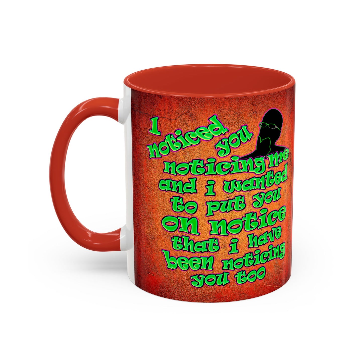 noticed you noticing - Accent Mug (burnt orange)