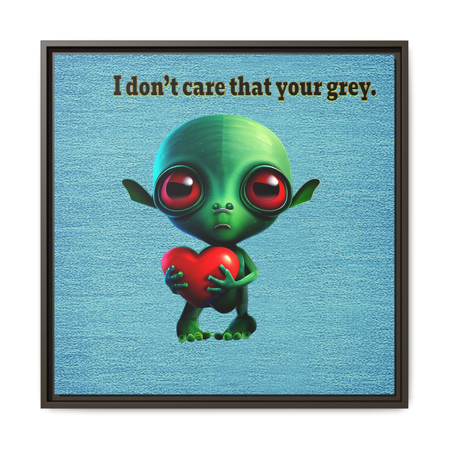 I don't care that your grey - framed canvas art (faded blue)
