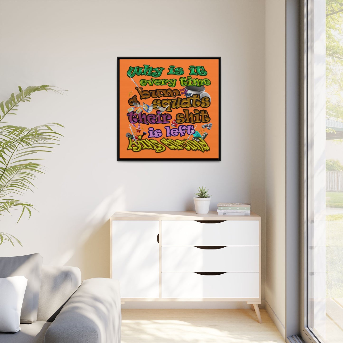the bum's shit - framed canvas art (crusta)