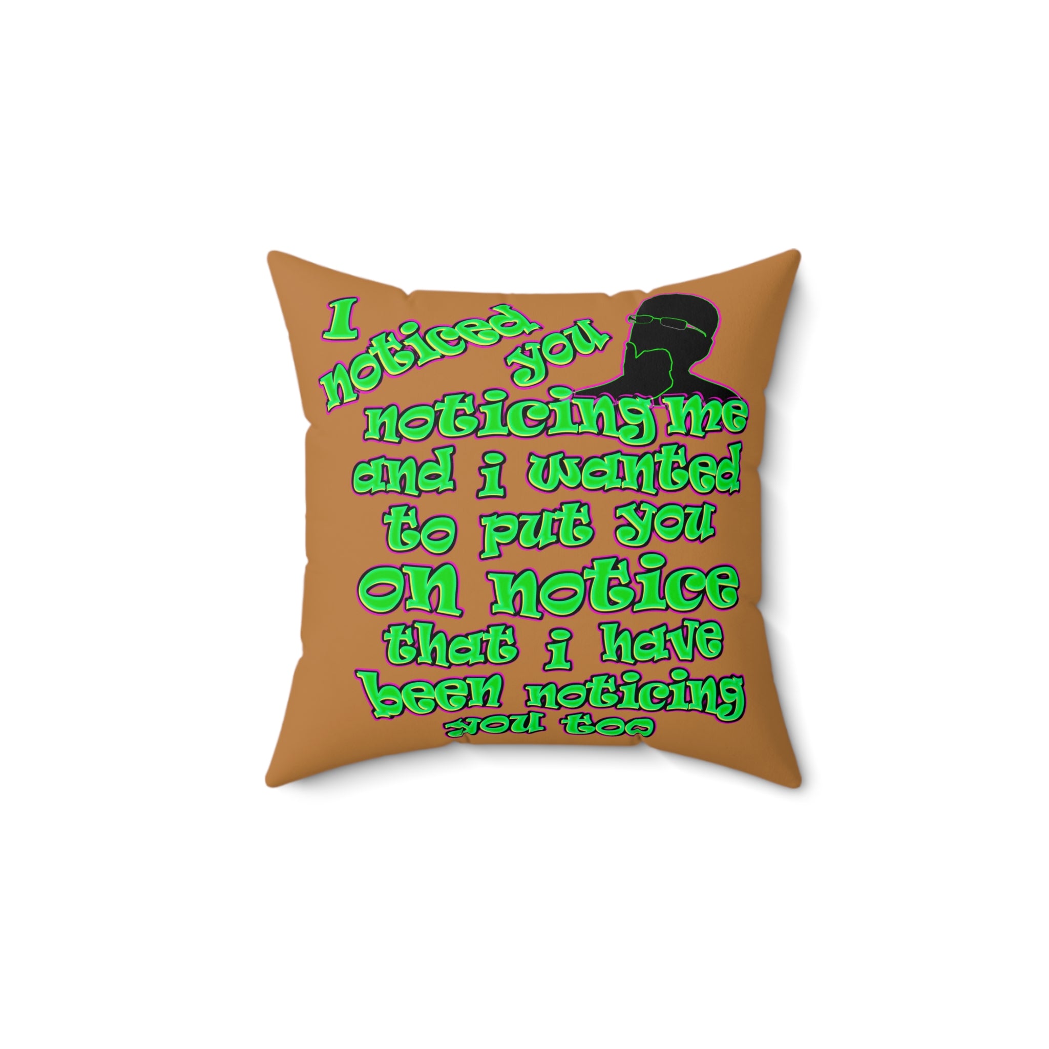 noticed you noticing - Faux Suede Square Pillow - (light brown)
