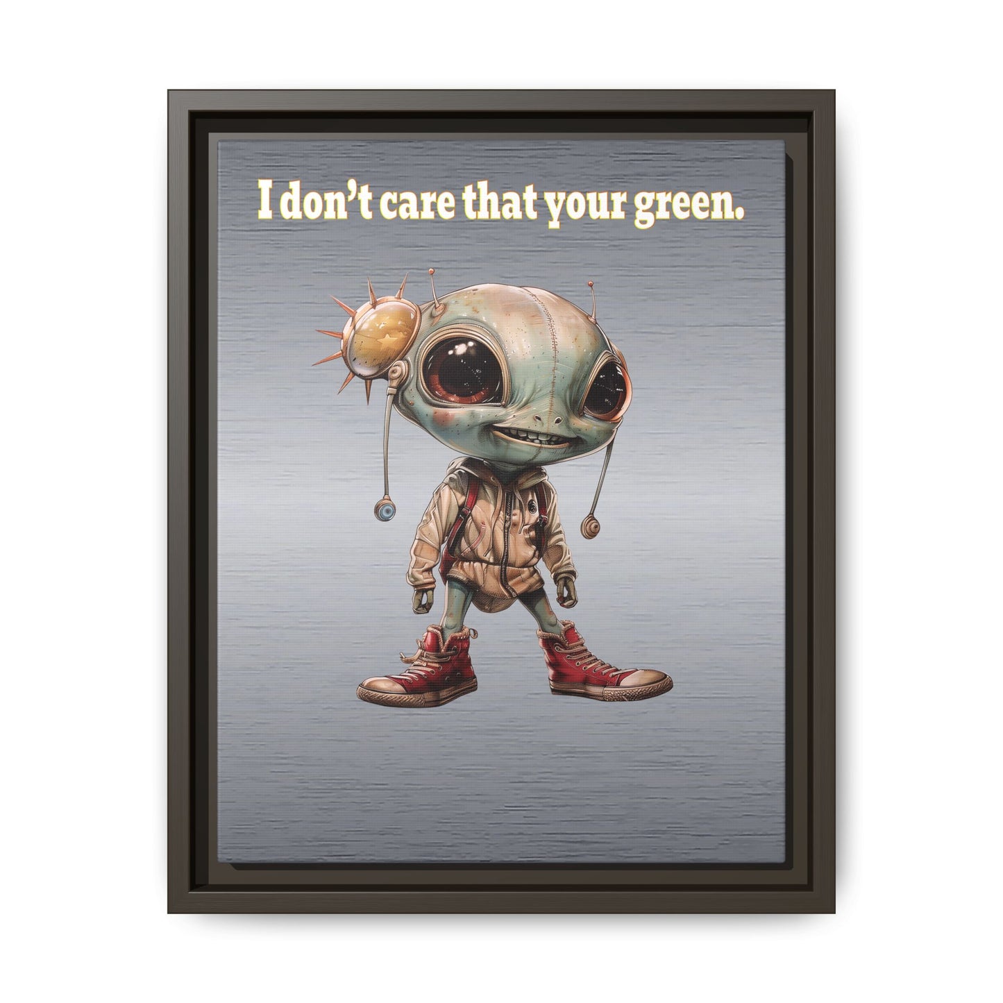 I don't care that your green - framed canvas art (brushed nickel)