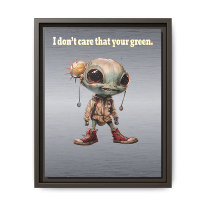 I don't care that your green - framed canvas art (brushed nickel)