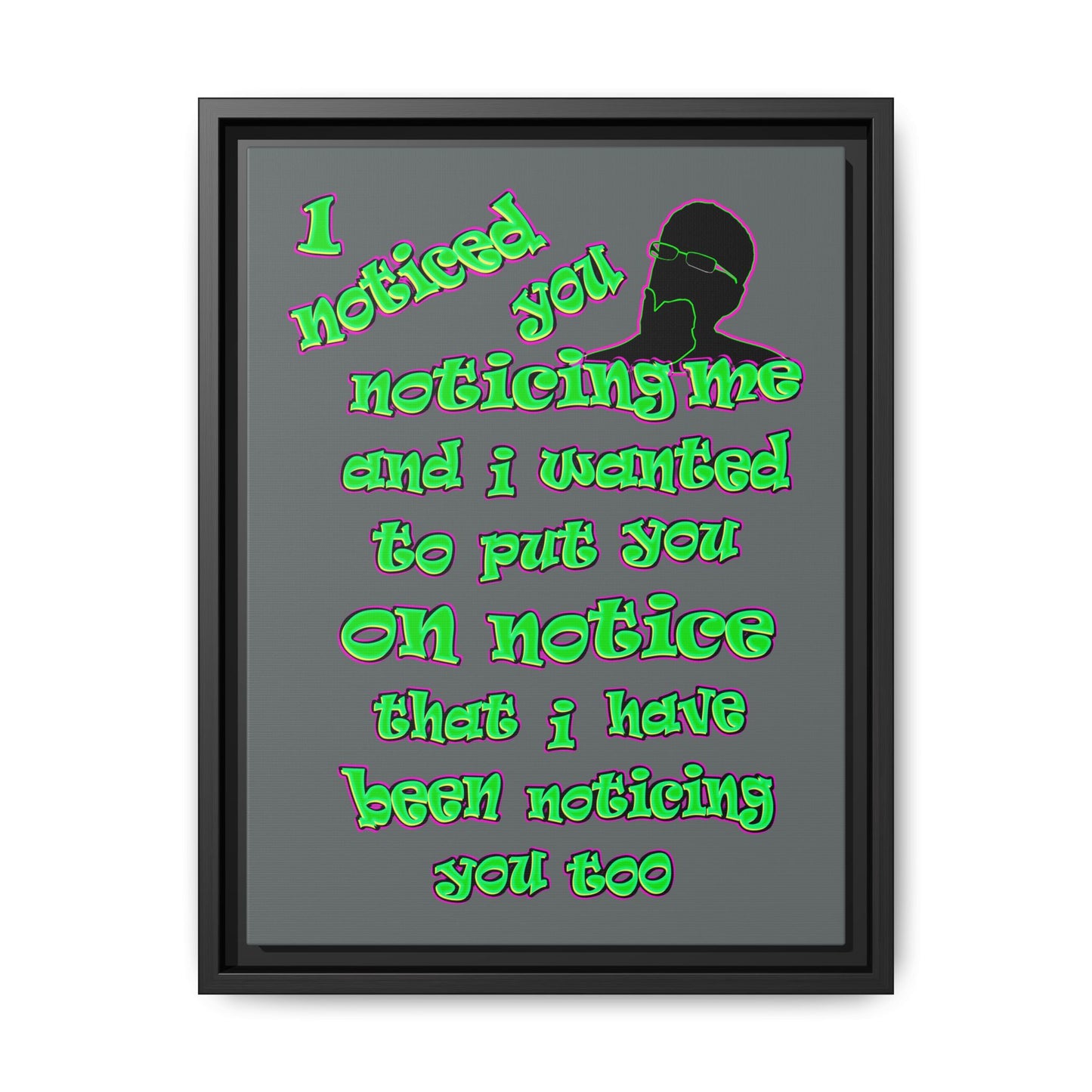noticed you noticing - framed canvas art (dark grey)